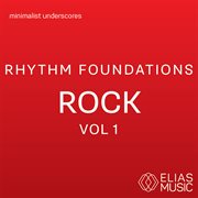 Rhythm foundations - rock, vol. 1 cover image