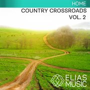 Country crossroads, vol. 2 cover image