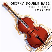 Quirky double bass cover image