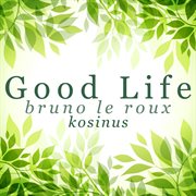 Good life cover image