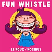 Fun whistle cover image
