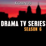 Drama tv series - season 6 cover image