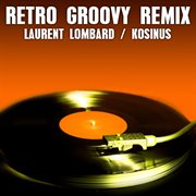 Retro groovy remix cover image