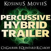 Percussive hybrid trailer cover image