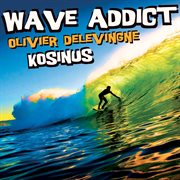 Wave addict cover image