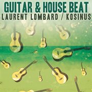Guitar and house beat cover image