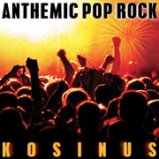 Anthemic pop rock cover image