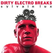 Dirty electro breaks cover image