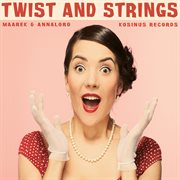 Twist and strings cover image