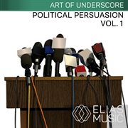 Political persuasion, vol. 1 cover image