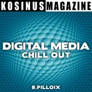 Digital media - chill out cover image