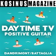 Daytime tv - positive guitar cover image