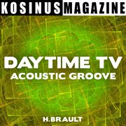 Daytime tv - acoustic groove cover image