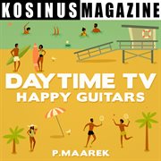 Daytime tv - happy guitars cover image
