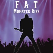 Fat monster riff cover image