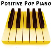 Positive pop piano cover image