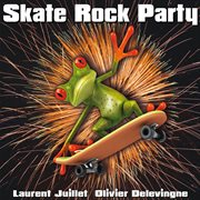 Skate rock party cover image
