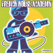French house academy : dance floor selection cover image
