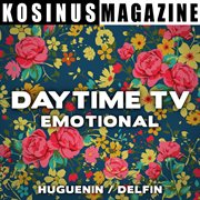 Daytime tv - emotional cover image