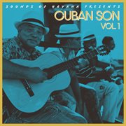 Sounds of havana: cuban son vol. 1 cover image