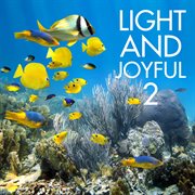 Light and joyful 2 cover image