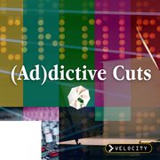 (ad)dictive cuts cover image