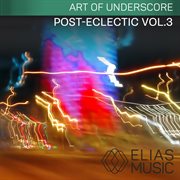 Post-eclectic, vol. 3 cover image