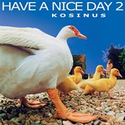 Have a nice day 2 cover image