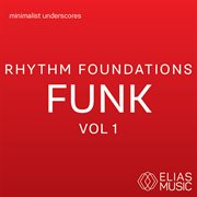 Rhythm foundations - funk, vol. 1 cover image