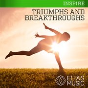 Triumphs and breakthroughs cover image