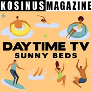Daytime tv - sunny beds cover image
