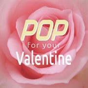 Pop for your valentine cover image