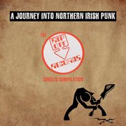 A journey into northern irish punk: the rip off records singles compilation cover image