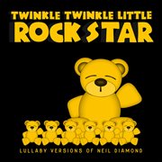 Lullaby versions of neil diamond cover image