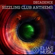 Sizzling club anthems cover image