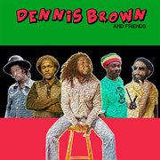 Dennis brown and friends cover image