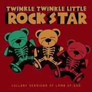 Lullaby versions of lamb of god cover image