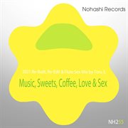 Music, sweets, coffee, love & sex cover image