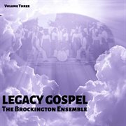 Legacy gospel, vol. 3 cover image