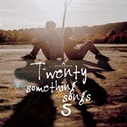 Twenty something songs, vol. 5 cover image