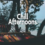Chill afternoons cover image