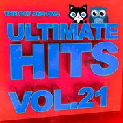 Ultimate hits lullabies, vol. 21 cover image