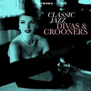 Classic jazz - divas & crooners cover image