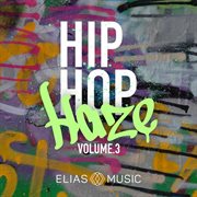 Hip hop haze, vol. 3 cover image