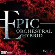 Epic orchestral hybrid, vol. 2 cover image