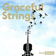 Graceful strings cover image