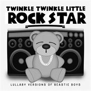 Lullaby versions of beastie boys cover image