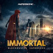 IMMORTAL: BLOCKBUSTER SUPERHERO TRAILERS cover image