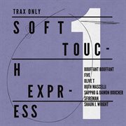 Soft touch express, vol. 1 cover image