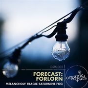 Forecast: forlorn cover image
